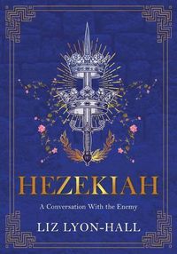 Cover image for Hezekiah: A Conversation With the Enemy