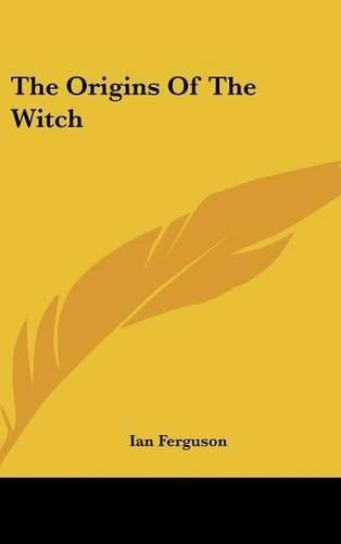 The Origins of the Witch