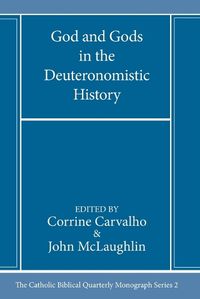 Cover image for God and Gods in the Deuteronomistic History