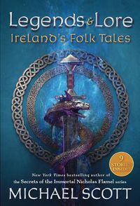 Cover image for Legends and Lore: Ireland's Folk Tales