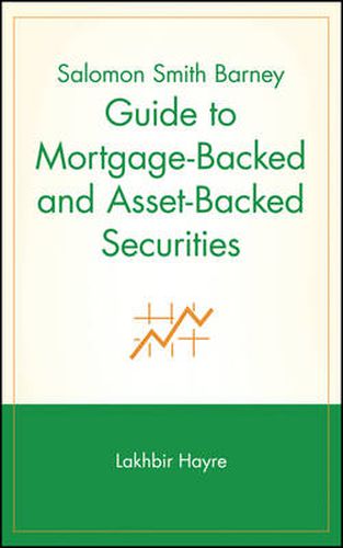 Cover image for Salomon Smith Barney Guide to Mortgage-backed and Asset-backed Securities