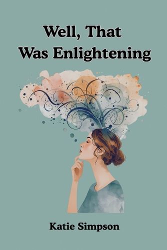 Cover image for Well, That Was Enlightening