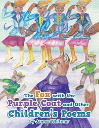 Cover image for The Fox with the Purple Coat and Other Children's Poems