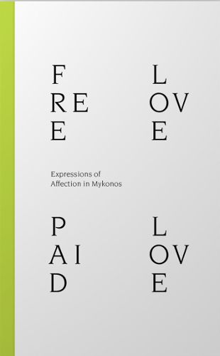 Free Love Paid Love: Expressions of Affection in Mykonos