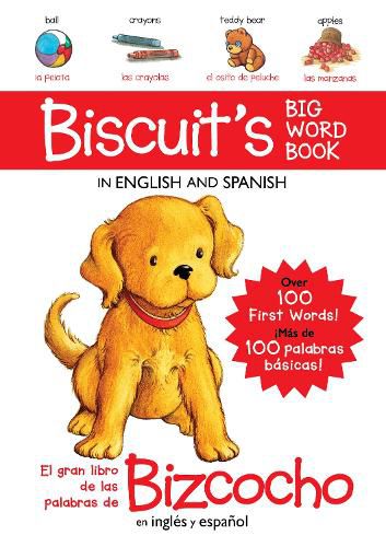 Cover image for Biscuit's Big Word Book in English and Spanish Board Book: Over 100 First Words!