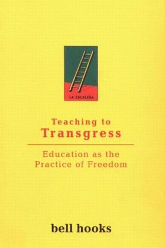 Cover image for Teaching to Transgress: Education as the Practice of Freedom