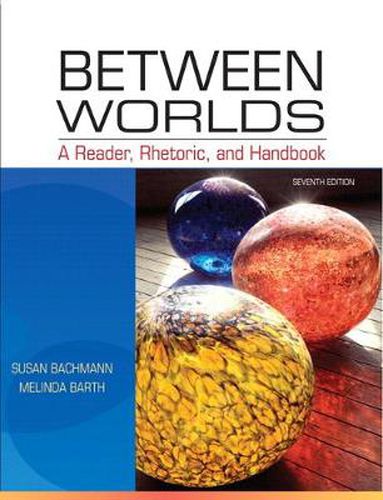 Cover image for Between Worlds: A Reader, Rhetoric, and Handbook