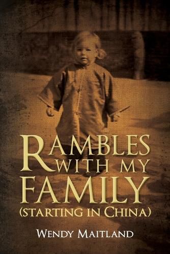 Cover image for Rambles With My Family: (Starting in China)