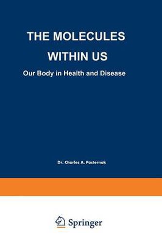 Cover image for The Molecules Within US: Our Body in Health and Disease