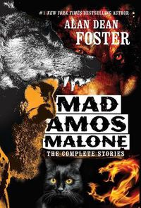 Cover image for Mad Amos Malone: The Complete Stories