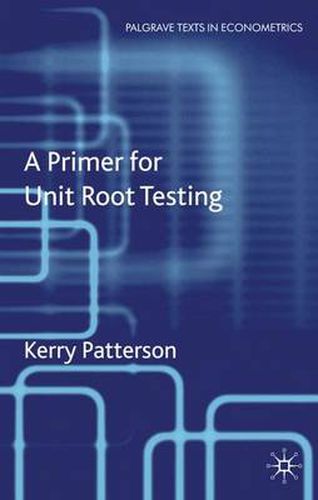 Cover image for A Primer for Unit Root Testing