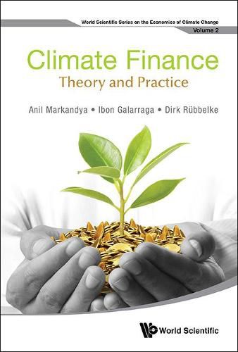 Cover image for Climate Finance: Theory And Practice