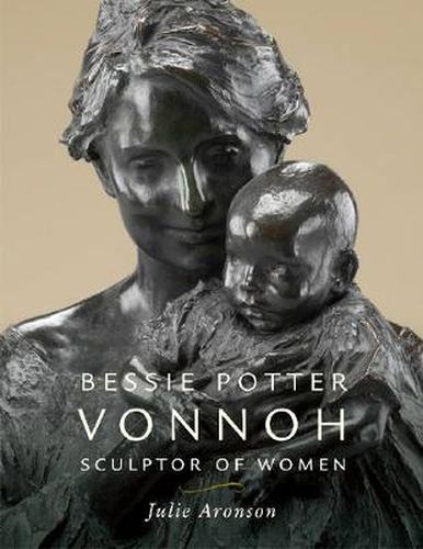 Cover image for Bessie Potter Vonnoh: Sculptor of Women