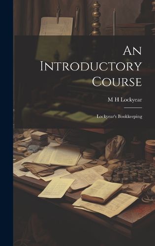 Cover image for An Introductory Course; Lockyear's Bookkeeping