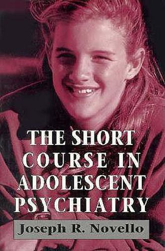 Cover image for The Short Course in Adolescent Psychiatry (Master Work)