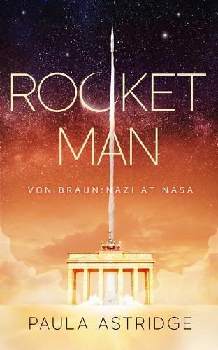 Cover image for Rocket Man: Von Braun: Nazi at NASA