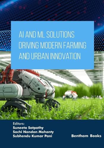 Cover image for AI and ML Solutions Driving Modern Farming and Urban Innovation