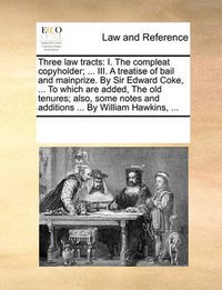 Cover image for Three Law Tracts