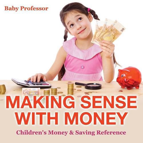 Cover image for Making Sense with Money - Children's Money & Saving Reference