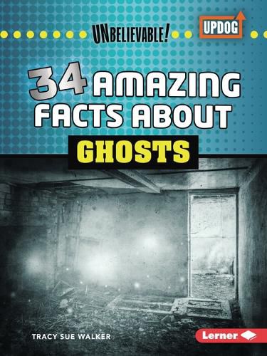 Cover image for 34 Amazing Facts about Ghosts