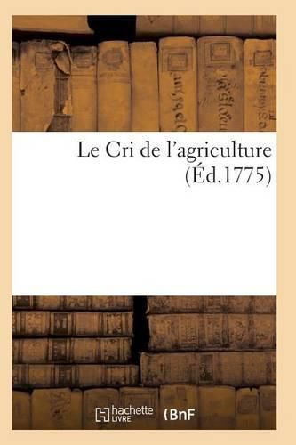 Le Cri de l'Agriculture, Par M***