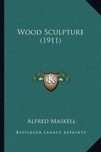 Cover image for Wood Sculpture (1911)