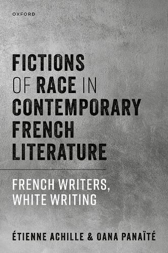 Fictions of Race in Contemporary French Literature