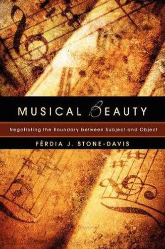 Cover image for Musical Beauty: Negotiating the Boundary Between Subject and Object