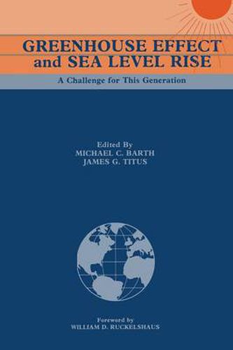 Cover image for Greenhouse Effect and Sea Level Rise: A Challenge for This Generation