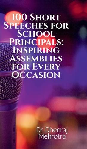 Cover image for 100 Short Speeches for School Principals