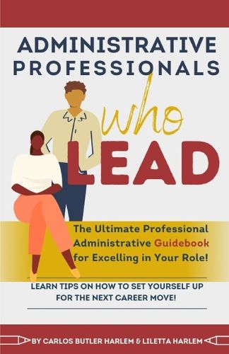 Cover image for Administrative Professionals Who Lead