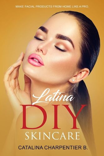 Cover image for Latina DIY Skincare