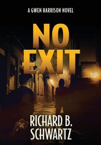 Cover image for No Exit: A Gwen Harrison Novel