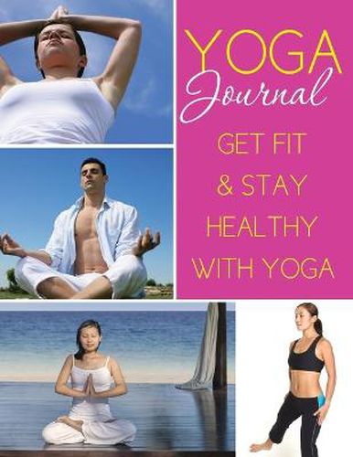 Cover image for Yoga Journal: Get Fit & Stay Healthy with Yoga