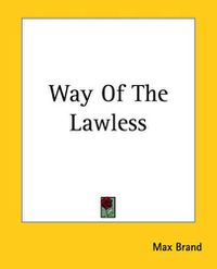 Cover image for Way Of The Lawless