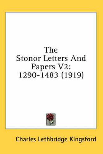 The Stonor Letters and Papers V2: 1290-1483 (1919)