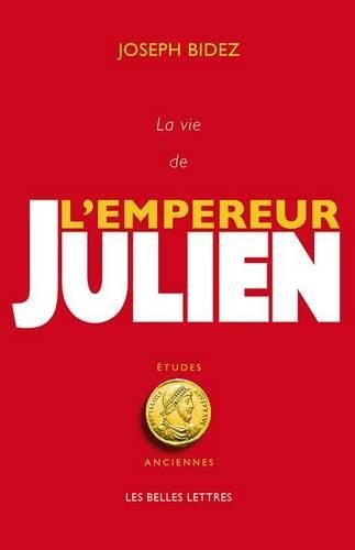 Cover image for La Vie de l'Empereur Julien