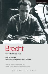 Cover image for Brecht Collected Plays: 5: Life of Galileo; Mother Courage and Her Children