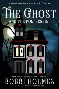 Cover image for The Ghost and the Poltergeist