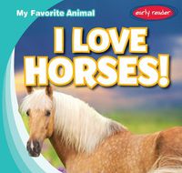 Cover image for I Love Horses!