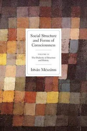 Social Structures and Forms of Consciousness