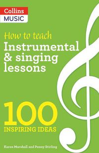 Cover image for How to teach Instrumental & Singing Lessons