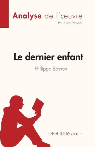 Cover image for Le dernier enfant de Philippe Besson (Analyse de l'oeuvre)