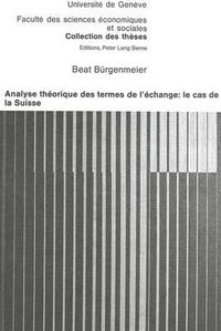 Cover image for Analyse Theorique Des Termes de L'Echange: Le Cas de La Suisse