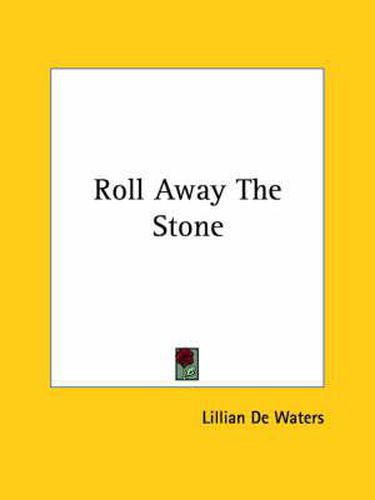 Cover image for Roll Away the Stone