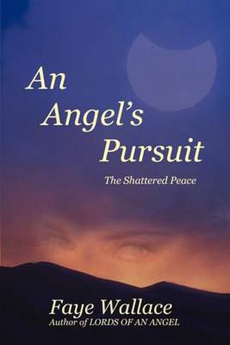 Cover image for An Angel's Pursuit: The Shattered Peace