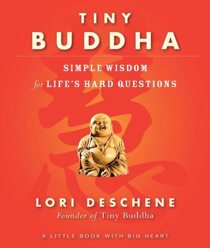 Cover image for Tiny Buddha: Simple Wisdom for Life's Hard Questions