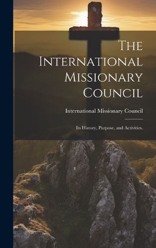 Cover image for The International Missionary Council