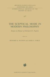 Cover image for The Sceptical Mode in Modern Philosophy: Essays in Honor of Richard H. Popkin