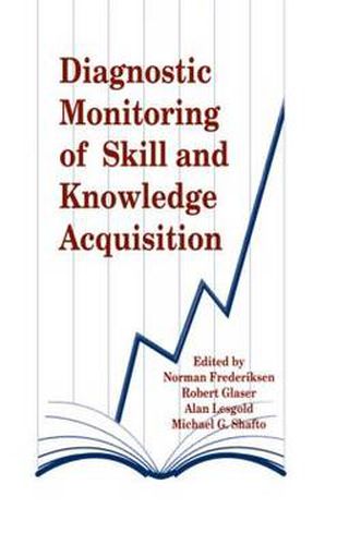 Cover image for Diagnostic Monitoring of Skill and Knowledge Acquisition